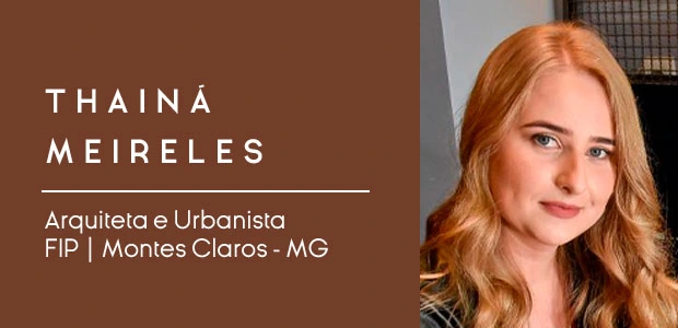 Thainá Meireles — Arquiteta e Urbanista, FIP, Montes Claros - MG